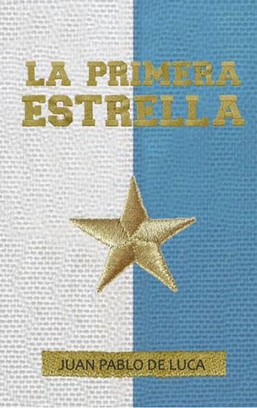 Libro La Primera Estrella Saga Barbicano Fútbol Argentina 0