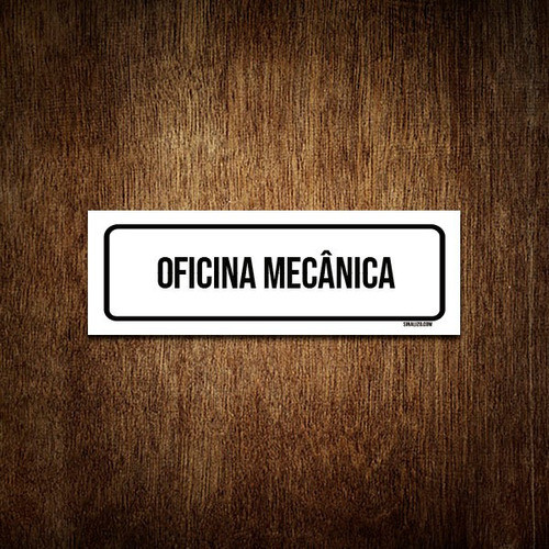Placa De Sinalização Setor - Oficina Mecânica (23x9) 1