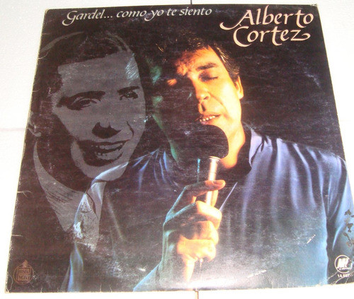 Alberto Cortez Gardel Como Yo Te Siento Lp Argentino 0
