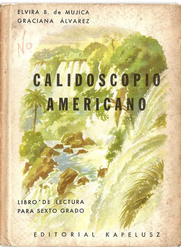 Calidoscopio Americano - Mujica Alvarez - Kapelusz  1957 0