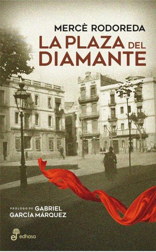 La Plaza Del Diamante - Rodoreda, Merce 0