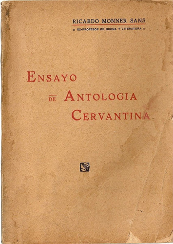 Ensayo De Antologia Cervantina - Ricardo Monner Sans 0