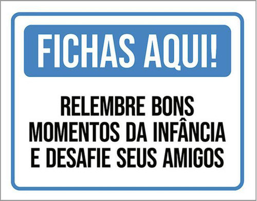Placa Fichas Aqui Relembre Bons Momentos Infância 36x46 0