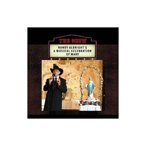 Albright Randy Show Randy Albright's A Musical Celebration O 0