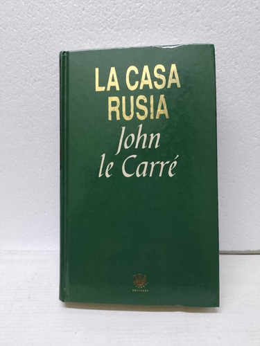 Libro La Casa Rusia Kohn Le Carre Año 1993 Tapa Dura M/bueno 0