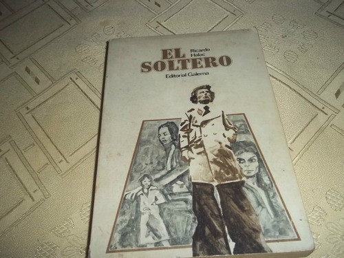 El Soltero - Ricardo Halac 0