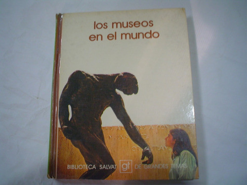 Los Museos En El Mundo Salvat De Grandes Temas 26 0