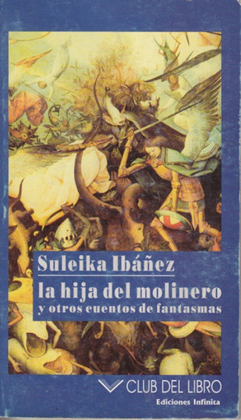 Atipicos Suleika Ibañez Hija Del Molinero Cuentos Fantasmas 0