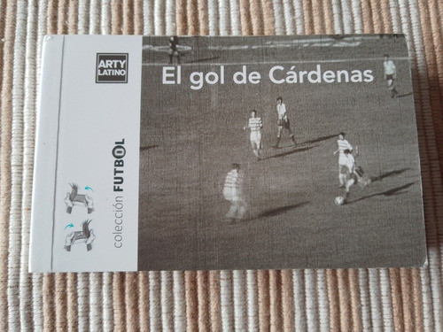 Libro Flipbook. El Gol De Cárdenas. Arty Latino. 0