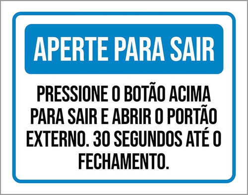 Kit 3 Placas Aperte Sair Pressione Botão Abrir Portão 0