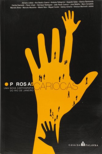 Prosas Cariocas De Joao Paulo Cuenca, Adriana Lisboa Pela Casa Da Palavra (2004) 0