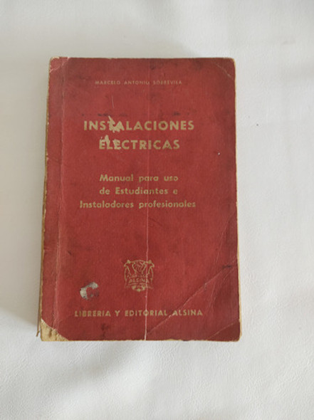 Libro. Instalaciónes Electricas.  Autor. Sobrevila. Antiguo. 0 Libro. Instalaciónes Electricas.  Autor. Sobrevila. Antiguo. 0