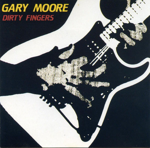 Gary Moore Cd: Dirty Fingers ( Germany ) 0