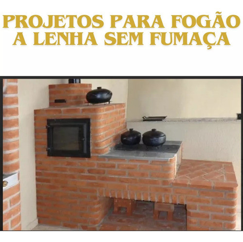 4 Projetos Churrasqueira  Forno Pizzaria E Fogão A Lenha 1