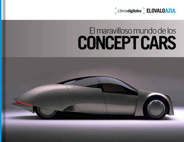 El Maravilloso Mundo De Los Concept Cars 0