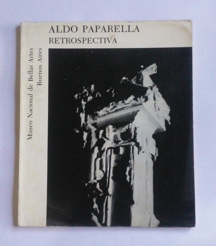 Aldo Paparella Retrospectiva Mnba 1980 0