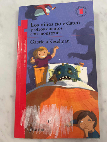 Libro Los Niños No Existen Y Otros Cuentos Con Monstruos. 0