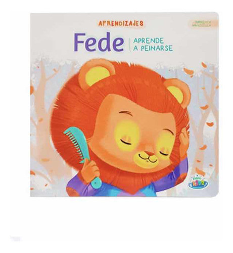 Libro Aprendizajes Fede Aprende A Peinarse Tapa Dura 0