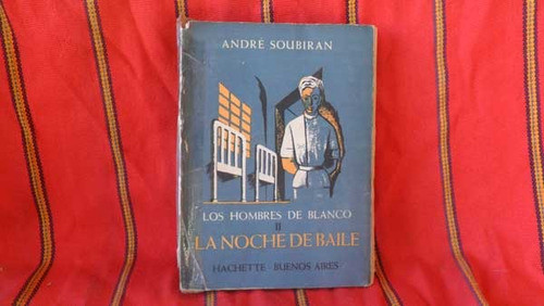 Los Hombres De Blanco 2, La Noche De Baile, Andre Soubiran 0