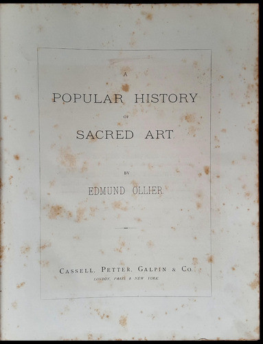 A Popular History Of Sacred Art. Edmund Ollier. 50n 397 1