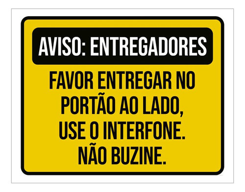 Placa Aviso Entregadores Entregar Portão Ao Lado 18x23 0