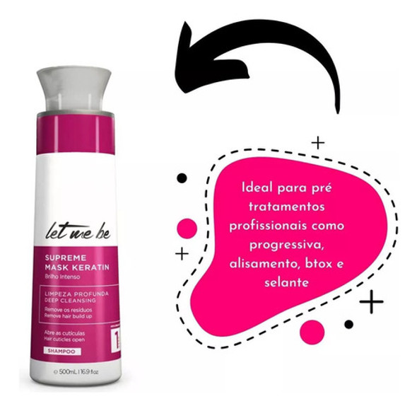 Shampoo Supreme Keratin  Let Me Be (passo 1) 500ml 1 Shampoo Supreme Keratin  Let Me Be (passo 1) 500ml 1