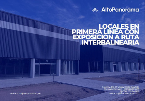 Locales En Primera Línea Con Exposición A Ruta Interbalnearia 0 Locales En Primera Línea Con Exposición A Ruta Interbalnearia 0