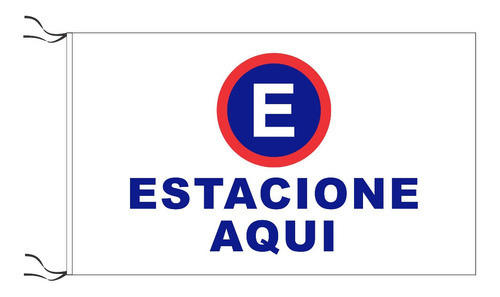 Bandera Estacionamiento Estacione Aquí 90 X 60 Cm 0