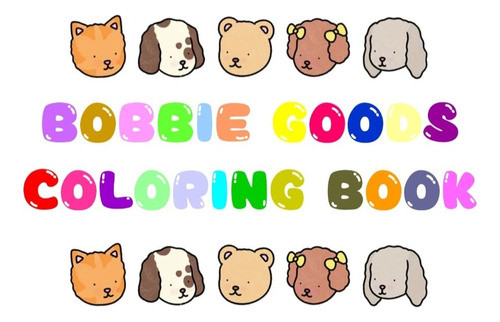 Libro De Colorear Bobbie Goods (digital Para Imprimir) 170p 0