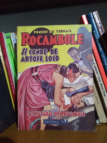 El Conde De Artoff, Loco Rocambole Tomo 4 Ponson Du Terrail 0
