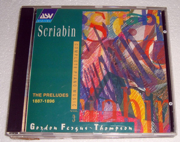 Fergus Thompson Scriabin Complet Piano 3 Preludes 1887/96 Cd 0