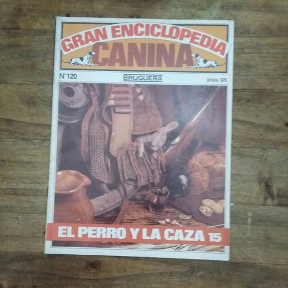 Gran Enciclopedia Canina 120 Los Perros De Caza Hoy (60) 0