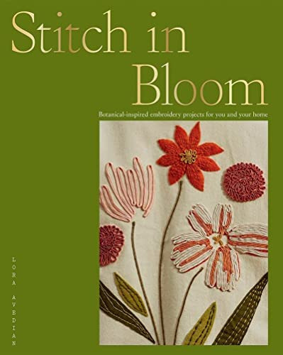 Libro: Stitch In Bloom: Botanical-inspired Embroidery For 0