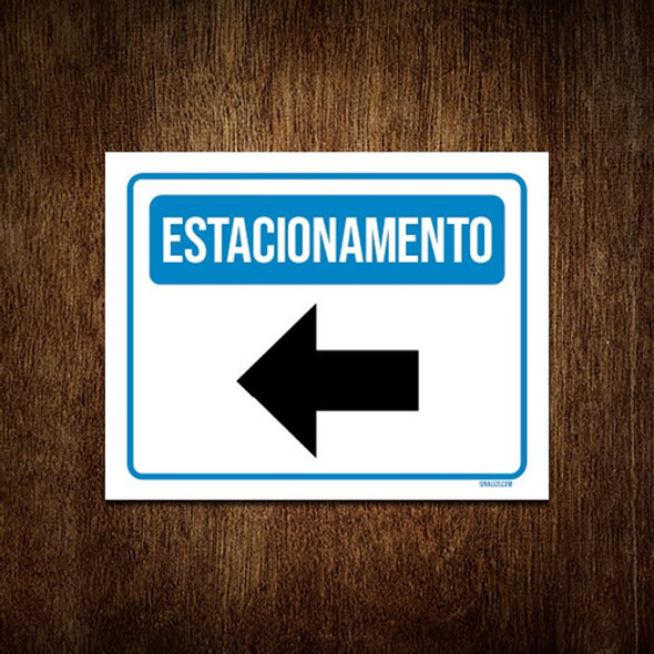 Placa Sinalização - Estacionamento Seta Azul 18x23 0