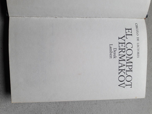 El Complot Yermakov - Derek Lambert Circulo De Lectores 1975 1