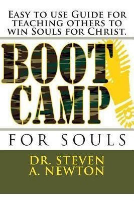 Boot Camp For Souls : A Manual For Teaching Others To Win... 0