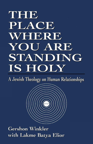 Libro: The Place Where You Are Standing Is Holy: A Jewish Th 0