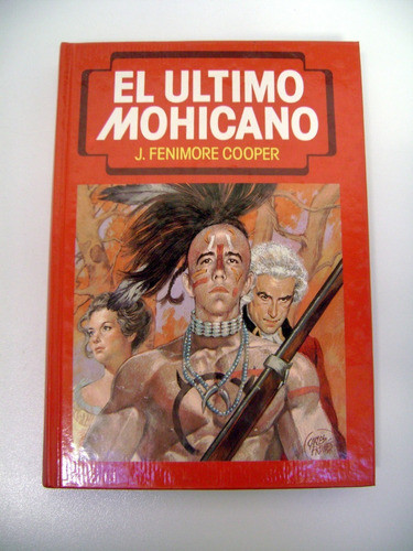 El Ultimo Mohicano Cooper Toray Novela Comic Tapa Dura Boedo 0