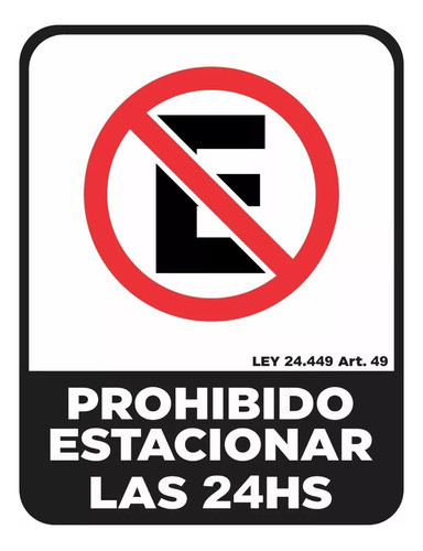 Cartel Prohibido Estacionar Las 24 Hs 40x45 Cm Alto Impacto 1