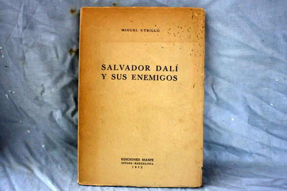 Salvador Dali Y Sus Enemigos, Miguel Utrillo 0