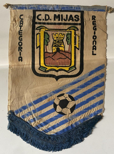Antiguo Banderín C D Mijas, Categoría Regional, Tela Bu5 0