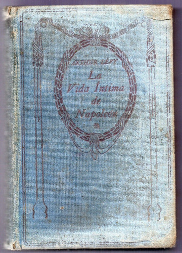 Libro La Vida Íntima De Napoleón De A. Levy 0