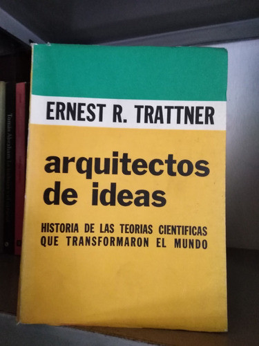 Arquitectos De Ideas  - Ernest R. Trattner 0
