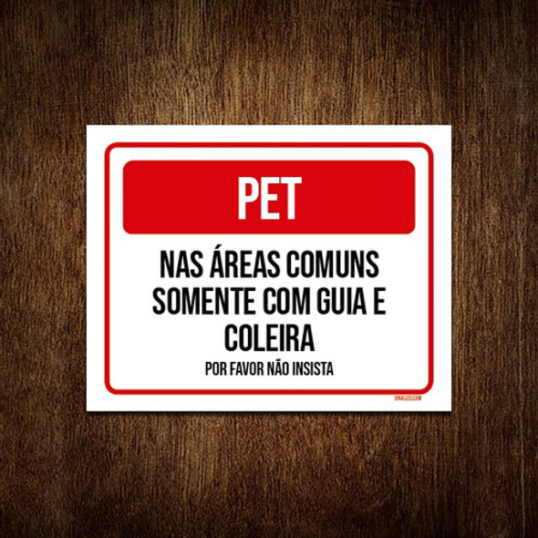 Placa Sinalização - Pet Áreas Comuns Guia Coleira 18x23 0