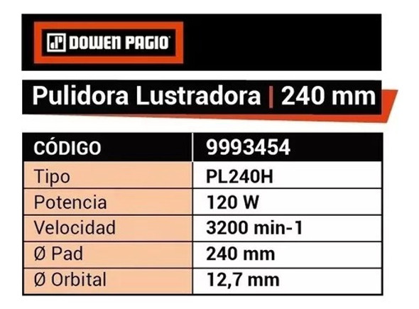 Pulidora Lustradora Orbital 240mm 120w Dowen Pagio 9993454 1 Pulidora Lustradora Orbital 240mm 120w Dowen Pagio 9993454 1