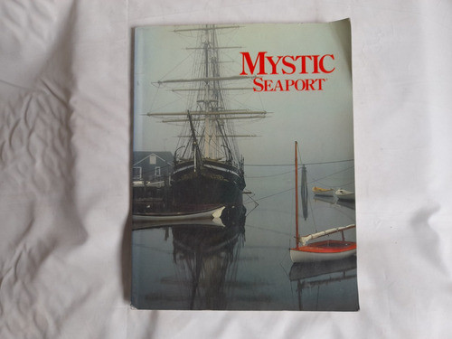 Mystic Seaport, En Ingles. Museo Puerto Mistico. Veleros 0