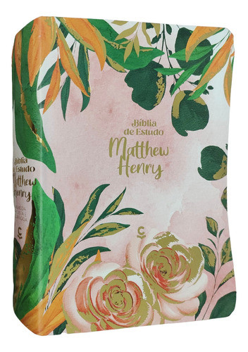 Bíblia De Estudo Matthew Henry Rc Capa Luxo Feminina Com Ind 1
