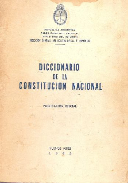 Diccionario De La Constitucion Nacional 0