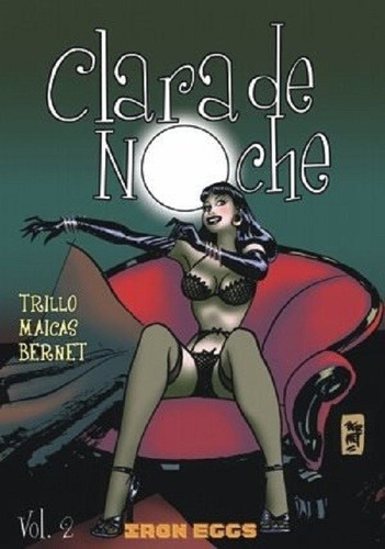Clara De Noche 2 ~ Carlos Trillo, Eduardo Maicas Y J. Bernet 0