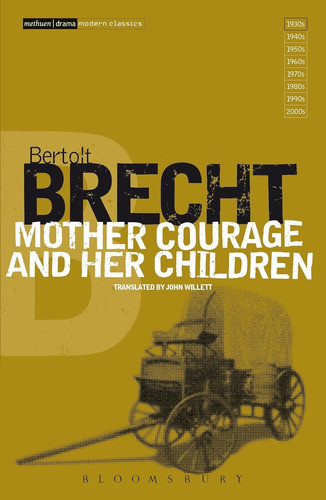 Mother Courage And Her Children - Bertolt Brecht 0